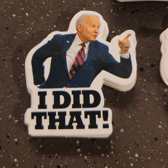NWT! Joe Biden 100pc I Did That! Funny Meme Stickers NEW - Picture 2 of 6